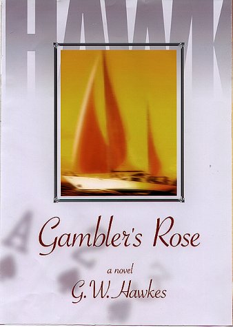 Imagen de archivo de Gambler's Rose a la venta por Willis Monie-Books, ABAA