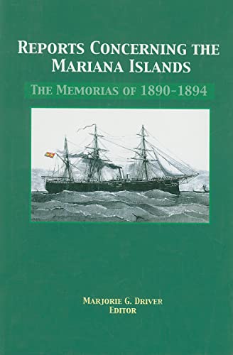 Imagen de archivo de Reports Concerning the Mariana Islands. The Memorias of 1890-1894. a la venta por Lawrence Jones Books