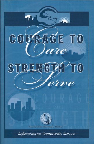 Stock image for Courage to Care, Strength to Serve for sale by ZBK Books