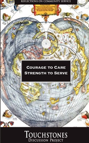 Stock image for Courage to Care, Strength to Serve for sale by ThriftBooks-Atlanta