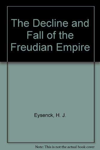 9781878465016: The Decline and Fall of the Freudian Empire