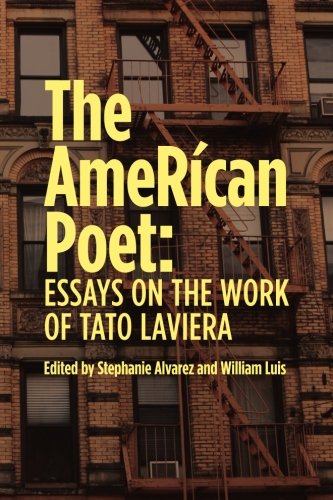 Beispielbild fr The AmeRican Poet: Essays on the Work of Tato Laviera zum Verkauf von Big River Books