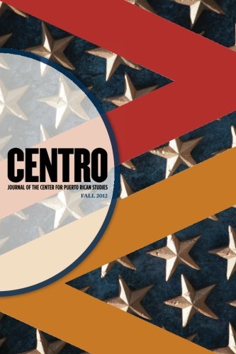 Beispielbild fr CENTRO Journal of the Center for Puerto Rican Studies: Volume 24 Issue 2 zum Verkauf von Revaluation Books