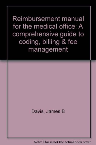 9781878487377: Reimbursement manual for the medical office: A comprehensive guide to coding, billing & fee management