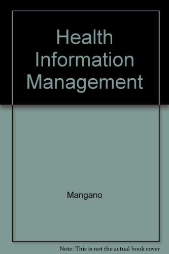 Stock image for Health Information Management: A Comprehensive Guide to Current Regulations and Management Practices for sale by HPB-Red