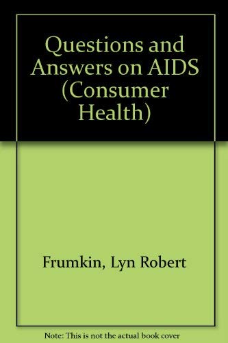 Stock image for Questions & Answers on AIDS (Consumer Health) for sale by Robinson Street Books, IOBA