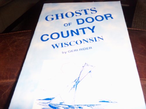 Stock image for Ghosts of Door County Wisconsin for sale by Goodwill
