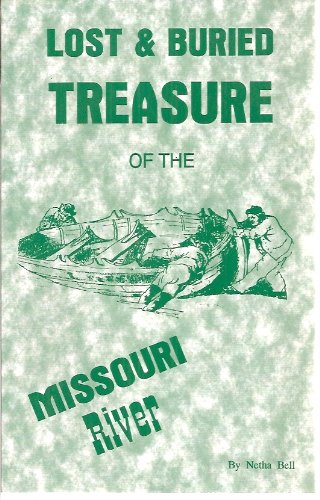 9781878488572: Lost and Buried Treasure of the Missouri