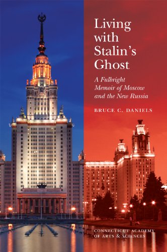Living with Stalin's Ghost: A Fulbright Memoir of Moscow and the New Russia