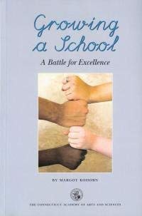 Stock image for Growing a School: A Battle for Excellence for sale by Harbor Books LLC
