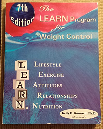 9781878513137: The Learn Program for Weight Control : Lifestyle, Exercise, Attitudes, Relationships, Nutrition