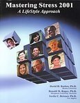 Stock image for Mastering Stress 2001 : A Lifestyle Approach for sale by Better World Books