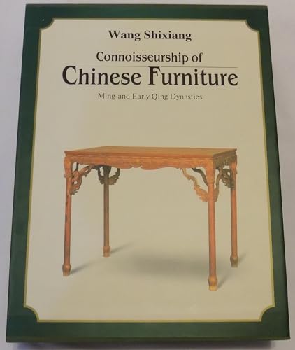 Beispielbild fr Connoisseurship of Chinese Furniture: Ming and Early Qing Dynasties zum Verkauf von Front Cover Books
