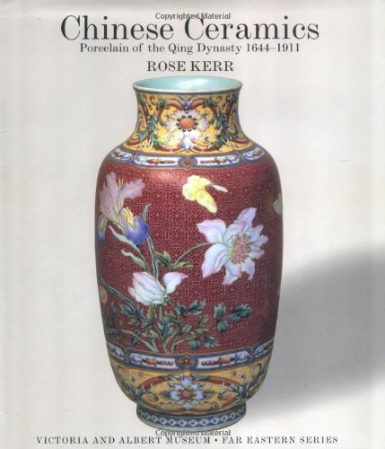 9781878529480: Chinese Ceramics: Porcelain of the Qing Dynasty 1644-1911)