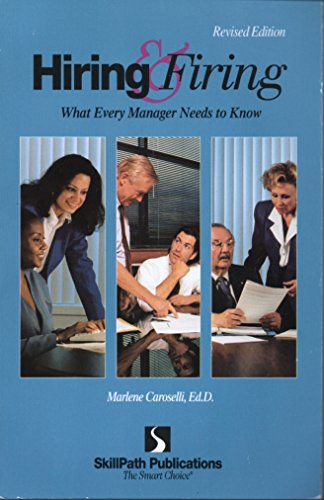 Beispielbild fr Hiring & Firing: What Every Manager Needs to Know zum Verkauf von Wonder Book