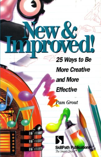 9781878542786: New & Improved: 25 Ways to Be More Creative & More Effective