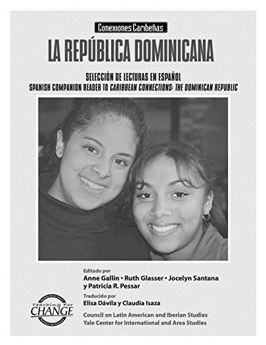 Beispielbild fr La Republica Dominicana: Conexiones Caribenas: Seleccion de Lecturas en Espanol/ Spanish Companion to Caribbean Connections: The Dominican Republic zum Verkauf von Lucky's Textbooks