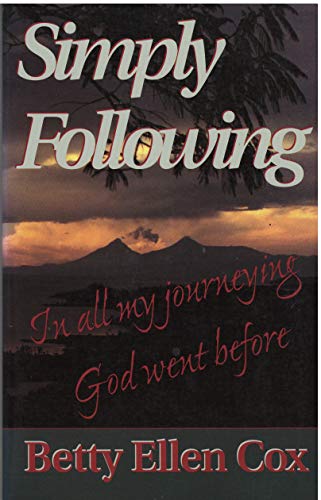 9781878559050: Simply Following: In All My Journeying God Went Before