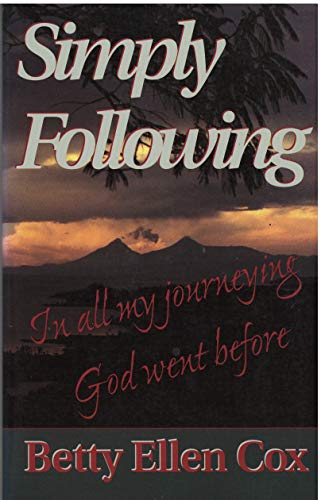Stock image for Simply Following: In All My Journeying God Went Before for sale by JR Books