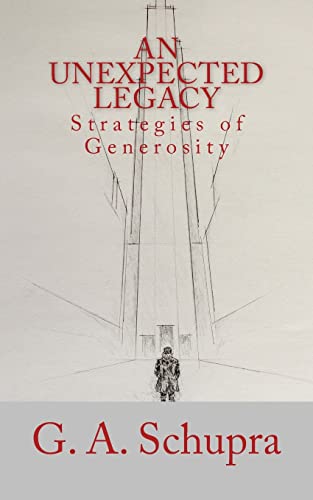 Beispielbild fr An Unexpected Legacy: Strategies of Generosity zum Verkauf von BooksRun