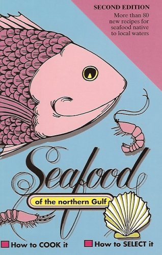 Stock image for Seafood of the Northern Gulf for sale by GF Books, Inc.