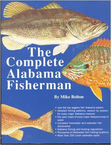 Beispielbild fr The Complete Alabama Fisherman zum Verkauf von ThriftBooks-Dallas