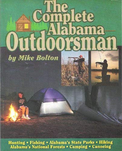 Beispielbild fr The Complete Alabama Outdoorsman zum Verkauf von Sessions Book Sales
