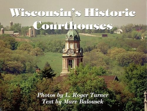 Beispielbild fr Wisconsin's Historic Courthouses zum Verkauf von Better World Books