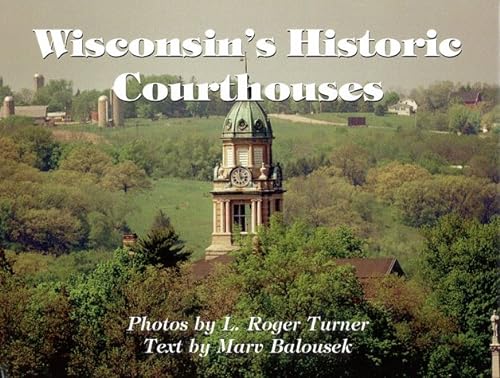 Stock image for Wisconsin's Historic Courthouses for sale by Better World Books