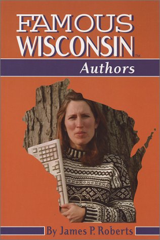 Stock image for Famous Wisconsin Authors for sale by HPB-Emerald