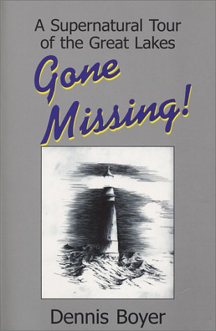 Beispielbild fr Gone Missing: A Supernatural Tour of the Great Lakes zum Verkauf von ThriftBooks-Atlanta