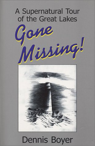 9781878569899: Gone Missing: A Supernatural Tour of the Great Lakes