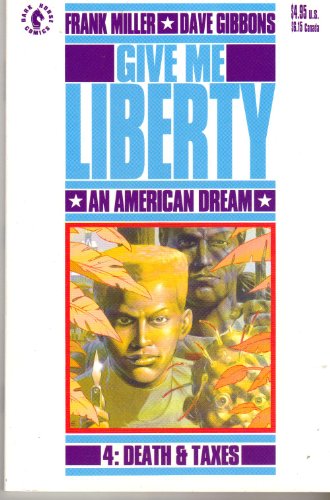 Stock image for Give Me Liberty An American Dream Vol. 4: Death and Taxes for sale by HPB-Emerald