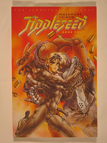 Appleseed Book 4: The Promethean Balance (9781878574527) by Masamune Shirow