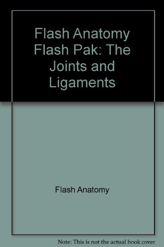 Stock image for Flash Anatomy Flash Pak: The Joints And Ligaments for sale by HPB Inc.