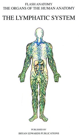 Stock image for The Lymphatic System (Organs of the Human Anatomy) (Systems of Human Anatomy) for sale by HPB-Red