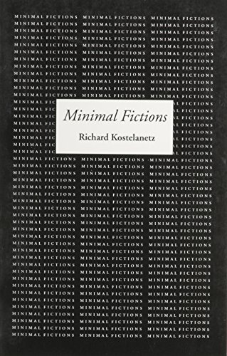 Minimal Fictions (9781878580061) by Kostelanetz, Richard