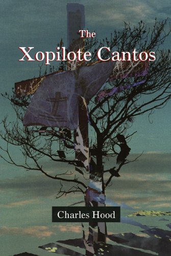 Stock image for The Xopilote Cantos for sale by Booksavers of Virginia