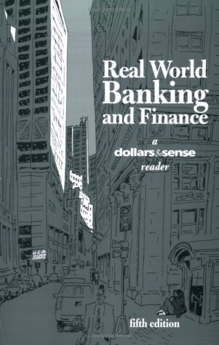 Imagen de archivo de Real World Banking and Finance: A Dollars & Sense Reader, 5th Edition a la venta por HPB-Red