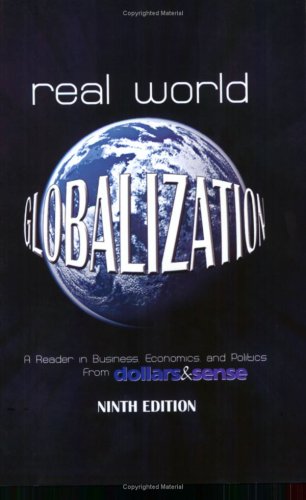 Stock image for Real World Globalization: A Reader in Business, Economics and Politics, 9th Edition for sale by WeSavings LLC