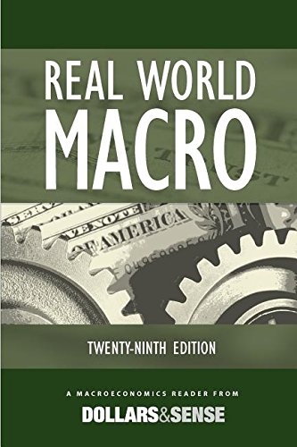 Beispielbild fr Real World Macro: A Macroeconomics Reader from Dollars & Sense, 29th Edition zum Verkauf von SecondSale