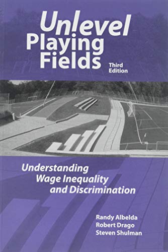 Imagen de archivo de Unlevel Playing Fields: Understanding Wage Inequality and Discrimination, 3rd edition a la venta por BooksRun