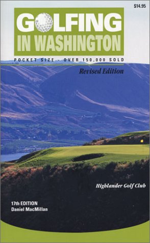 Beispielbild fr Golfing in Washington: The Complete Guide to Washington's Golf Facilities zum Verkauf von ThriftBooks-Atlanta