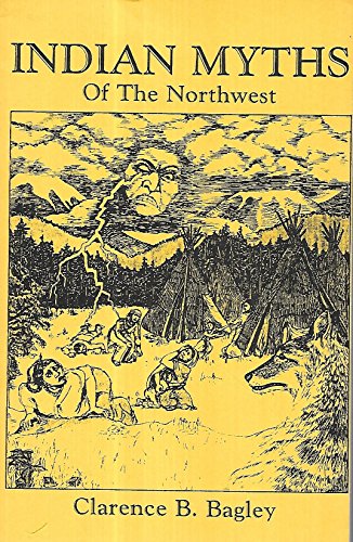 Stock image for Indian Myths of the Northwest for sale by ThriftBooks-Atlanta