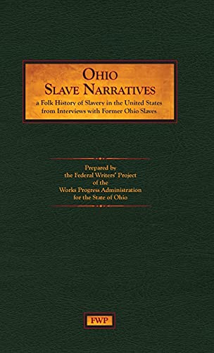 9781878592538: Ohio Slave Narratives: A Folk History of Slavery in the United States from Interviews with Former Slaves