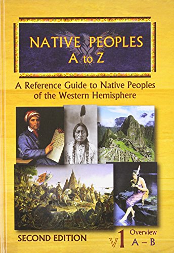 Native Peoples a to Z: A Reference Guide to Native Peoples of the Western Hemisphere (9781878592736) by Not Available