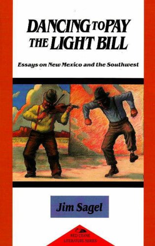 9781878610102: Dancing to Pay the Light Bill: Essays on New Mexico and the Southwest: Essays on New Mexico and the Southwest (Red Crane Literature Series)