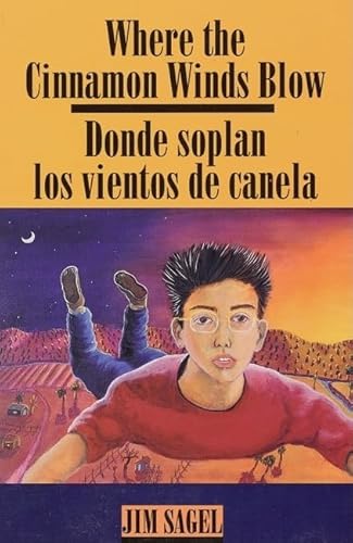 Imagen de archivo de Where the Cinnamon Winds Blow: Donde Soplan Los Vientos De Canela (English and Spanish Edition) a la venta por Jenson Books Inc