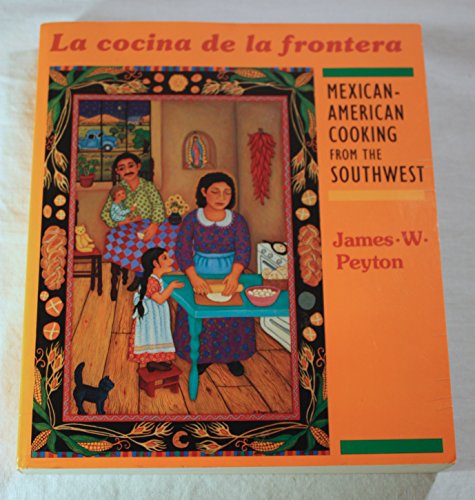 Stock image for La Cocina de la Frontera: Mexican-American Cooking from the Southwest (Red Crane Cookbook Series) for sale by HPB-Ruby