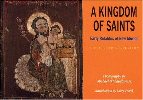Beispielbild fr A Kingdom of Saints : Early Retablos of New Mexico - A Postcard Collection zum Verkauf von Better World Books